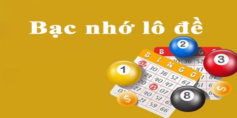 Giải đáp định nghĩa bạc nhớ lô đề