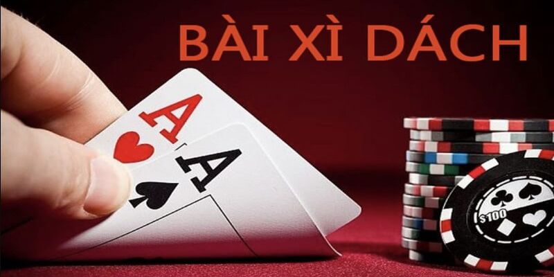 Giới thiệu Xì Dách - Hướng dẫn chơi bài Xì Dách